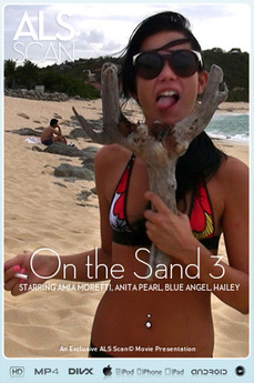 On the Sand 3 - Anita Pearl - Jana Foxy - Blue Angel - Tanner Mayes - Amia Moretti - Hailey Young