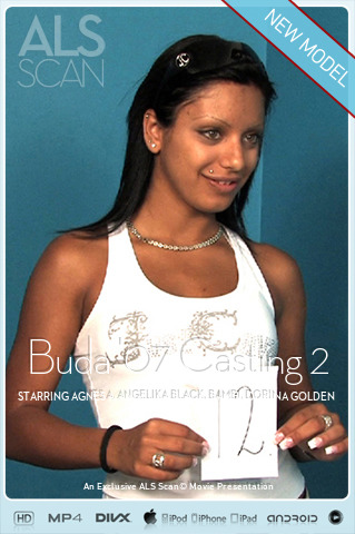 Buda'07 Casting 2 - Lucie Lee - Kyra Black - Timea - Dorina Golden - Agnes B - Lilly Cross - Kissy - Angelika Black - Bambi - Jennifer