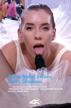 These Ballet Swans Have Strapons - Merry Pie - Danielle