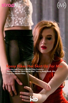 Rossy Hikes Her Skirt Up For Mia - Mia - Rossy Bush