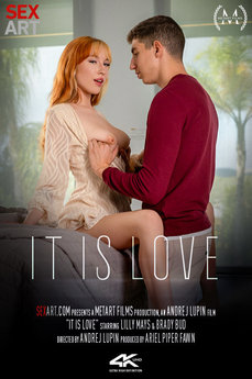 Lilly Mays & Brady Bud in 'It Is Love' (29:58) - SexArt