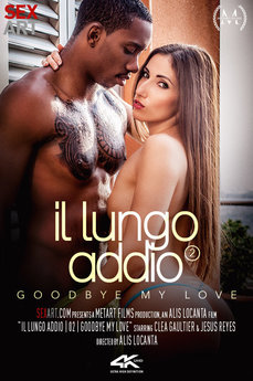 Il Lungo Addio 2 - Goodbye My Love - Jesus Reyes - Clea Gaultier