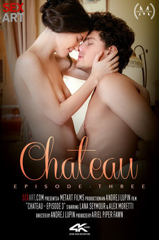 Chateau Episode 3 - Alex Moretti - Lana Seymour