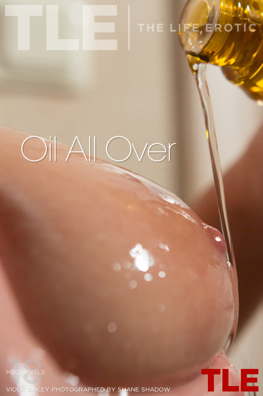 Oil All Over - Viola Bailey